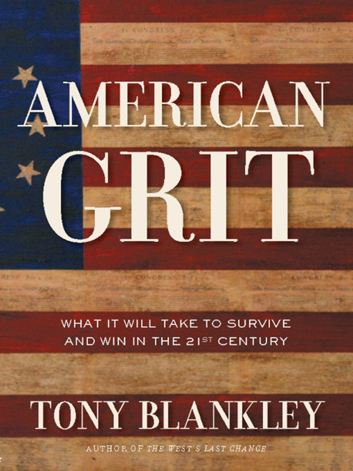 Title details for American Grit by Tony Blankley - Available